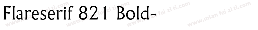 Flareserif 821 Bold字体转换